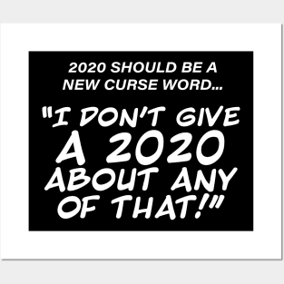 2020 Should Be A New Curse Word Posters and Art